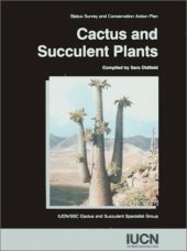 book Cactus And Succulent Plants: Status Survey And Conservation Action Plan