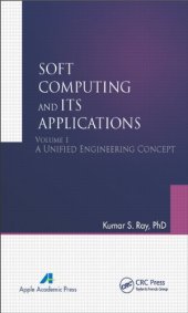 book Soft Computing and Its Applications, Volume One: A Unified Engineering Concept