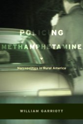 book Policing Methamphetamine: Narcopolitics in Rural America