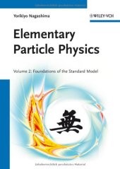 book Elementary Particle Physics: Foundations of the Standard Model V2