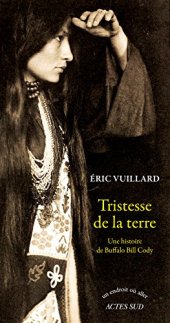 book Tristesse de la Terre : Une histoire de Buffalo Bill Cody