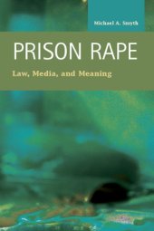 book Prison Rape: Law, Media, and Meaning