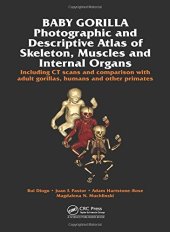 book Baby Gorilla: Photographic and Descriptive Atlas of Skeleton, Muscles and Internal Organs