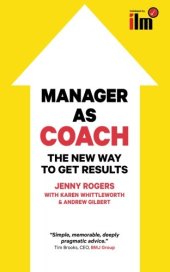 book Manager as Coach: The New Way To Get Results