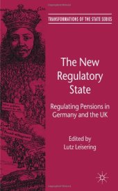 book The New Regulatory State: Regulating Pensions in Germany and the UK