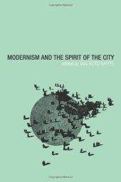 book Modernism and the Spirit of the City