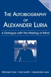 book Autobiography of Alexander Luria: A Dialogue with the Making of Mind