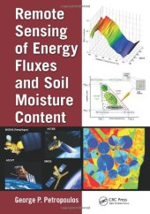 book Remote Sensing of Energy Fluxes and Soil Moisture Content
