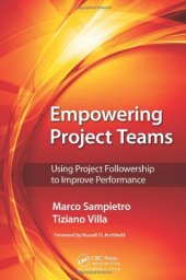 book Empowering Project Teams: Using Project Followership to Improve Performance