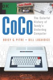 book CoCo: The Colorful History of Tandy’s Underdog Computer