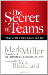 book The Secret of Teams: What Great Teams Know and Do