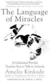 book The Language of Miracles: A Celebrated Psychic Teaches You to Talk to Animals