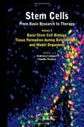 book Stem Cells: From Basic Research to Therapy, Volume 1: Basic Stem Cell Biology, Tissue Formation during Development, and Model Organisms