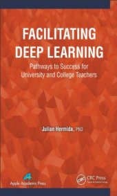 book Facilitating Deep Learning: Pathways to Success for University and College Teachers