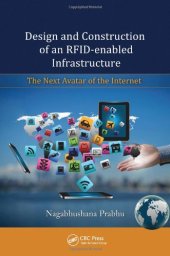 book Design and Construction of an RFID-enabled Infrastructure: The Next Avatar of the Internet