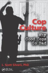 book Cop Culture: Why Good Cops Go Bad