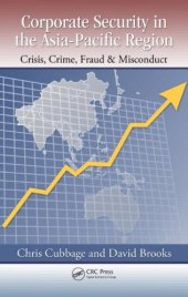 book Corporate Security in the Asia-Pacific Region: Crisis, Crime, Fraud, and Misconduct