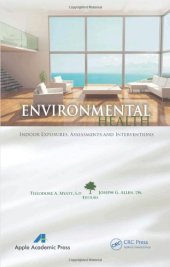 book Environmental Health: Indoor Exposures, Assessments and Interventions