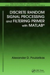 book Discrete Random Signal Processing and Filtering Primer with MATLAB