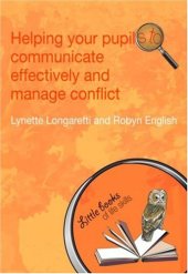 book Helping Your Pupils to Communicate Effectively and Manage Conflict