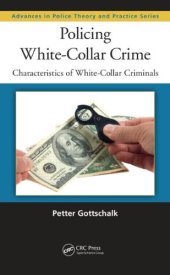 book Policing White-Collar Crime: Characteristics of White-Collar Criminals