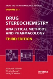 book Drug Stereochemistry: Analytical Methods and Pharmacology, Third Edition