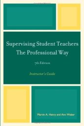 book Supervising Student Teachers The Professional Way: Instructor's Guide, 7th Edition