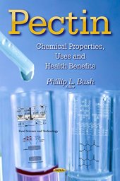 book Pectin: Chemical Properties, Uses and Health Benefits