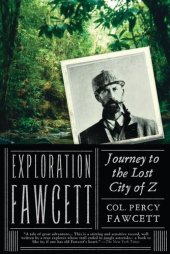 book Exploration Fawcett: Journey to the Lost City of Z