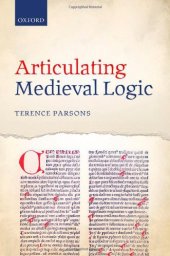 book Articulating Medieval Logic