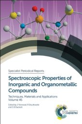 book Spectroscopic Properties of Inorganic and Organometallic Compounds: Volume 45