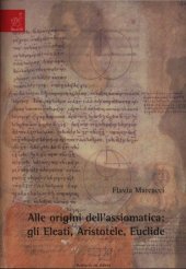 book Alle origini dell'assiomatica: gli Eleati, Aristotele, Euclide