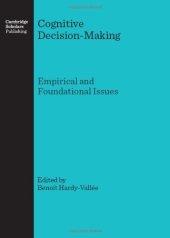 book Cognitive Decision-Making: Empirical and Foundational Issues