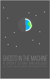 book Ghosts in the Machine: A Short Story Anthology