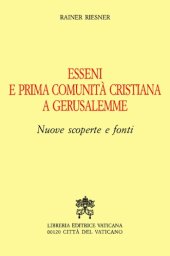 book Esseni e prima comunità cristiana a Gerusalemme. Nuove scoperte e fonti