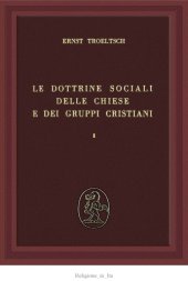 book Le dottrine sociali delle chiese e dei gruppi cristiani. Cattolicesimo primitivo e cattolicesimo medioevale