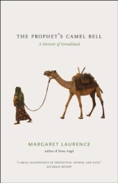 book The Prophet's Camel Bell: A Memoir of Somaliland