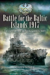 book BATTLE OF THE BALTIC ISLANDS 1917: Triumph of the Imperial German Navy