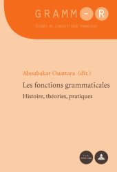 book Les fonctions grammaticales: histoire, théories, pratiques