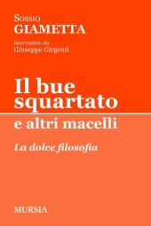 book Il bue squartato e altri macelli. La dolce filosofia