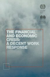 book The Financial and Economic Crisis: A Decent Work Response