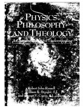 book Physics, philosophy, and theology: a common quest for understanding