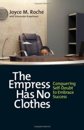 book The Empress Has No Clothes: Conquering Self-Doubt to Embrace Success