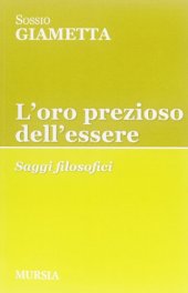 book L'oro prezioso dell'essere. Saggi filosofici