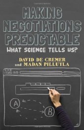 book Making Negotiations Predictable: What Science Tells Us