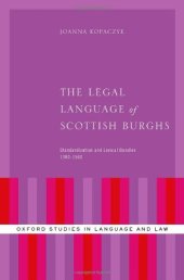 book The Legal Language of Scottish Burghs: Standardization and Lexical Bundles (1380-1560)