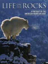 book Life on the Rocks: A Portrait of the American Mountain Goat