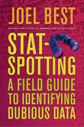 book Stat-Spotting: A Field Guide to Identifying Dubious Data