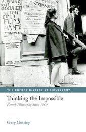 book Thinking the Impossible: French Philosophy Since 1960