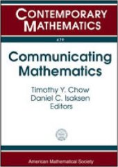 book Communicating Mathematics: A Conference in Honor of Joseph A. Gallian's 65th Birthday, July 16-19, 2007, University of Minnesota, Duluth, Minnesota